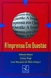 A Imprensa em Questão