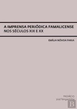 Bertrand.pt - A Imprensa Famalicense nos Séculos XIX e XX