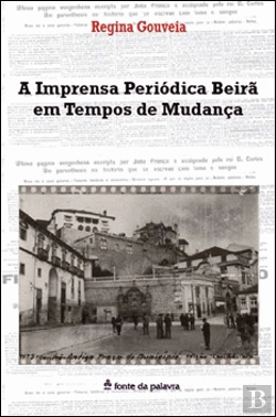 Bertrand.pt - A Imprensa Periódica Beirã em Tempos de Mudança