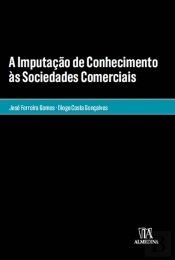 A Imputação de Conhecimento às Sociedades Comerciais