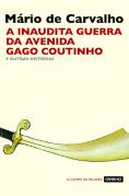 A Inaudita Guerra da Avenida Gago Coutinho