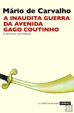 Bertrand.pt - A Inaudita Guerra da Avenida Gago Coutinho