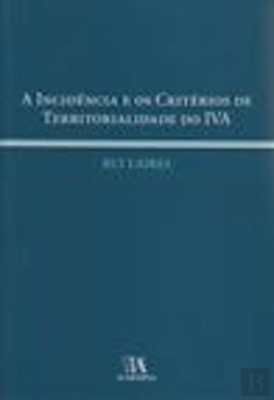 Bertrand.pt - A Incidência e os Critérios de Territorialidade do IVA