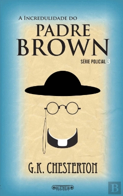Bertrand.pt - A Incredulidade do Padre Brown