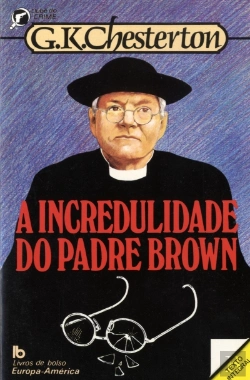 Bertrand.pt - A Incredulidade do Padre Brown