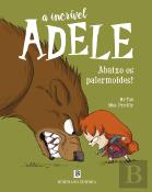 A Incrível Adele - Abaixo os Palermoides!