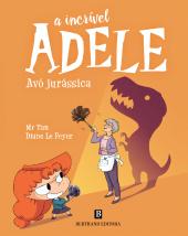 A Incrível Adele - Avó Jurássica