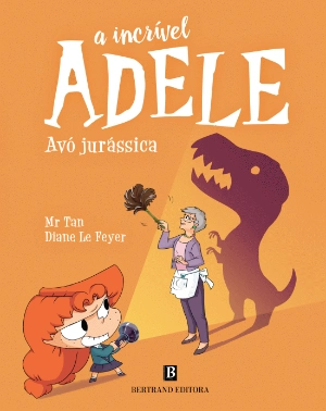 A Incrível Adele - Avó Jurássica