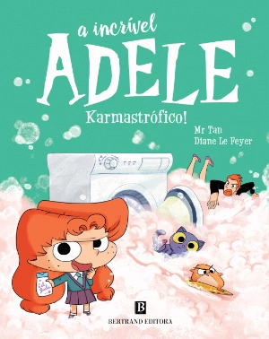 A Incrível Adele - Karmastrófico!