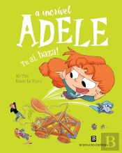 A Incrível Adele - Tu Aí, Baza!