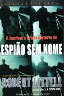 A Incrível e Triste História do Espião Sem Nome