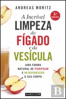 A Incrível Limpeza do Fígado e da Vesícula