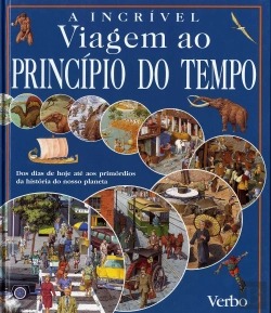 Bertrand.pt - A Incrível Viagem ao Princípio do Tempo