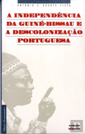 A Independência da Guiné - Bissau e Descolonização Portuguesa