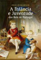 A Infância e Juventude dos Reis de Portugal