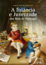 A Infância e Juventude dos Reis de Portugal