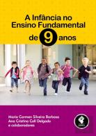 A Infância no Ensino Fundamental de 9 Anos