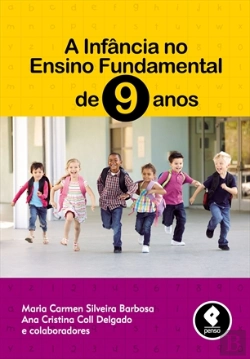 Bertrand.pt - A Infância no Ensino Fundamental de 9 Anos