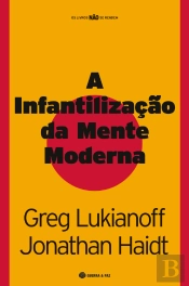 A Infantilização da Mente Moderna
