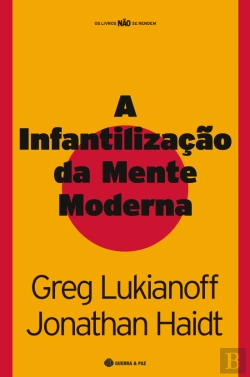 Bertrand.pt - A Infantilização da Mente Moderna