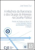A Influência da Burocracia e dos Grupos de Interesse na Escolha Pública