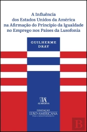 A Influência dos Estados Unidos da América na Afirmação do Princípio da Igualdade no Emprego nos Países da Lusofonia
