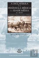 A Inglaterra e a Península Ibérica na Idade Média