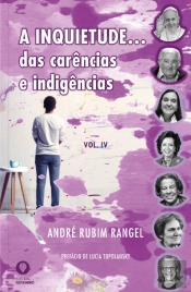 A Inquietude… Das Carências e Indigências - Volume IV