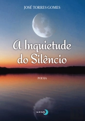 A Inquietude do Silêncio