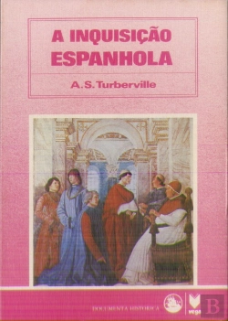 Bertrand.pt - A Inquisição Espanhola