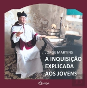 A Inquisição Explicada aos Jovens