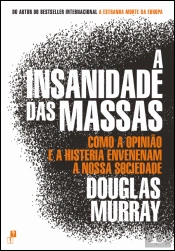A Insanidade das Massas