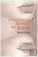 A Insensata Geometria do Amor