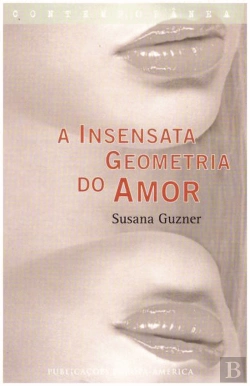 Bertrand.pt - A Insensata Geometria do Amor