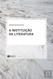 A Instituição da Literatura