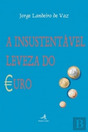 A Insustentável Leveza do Euro