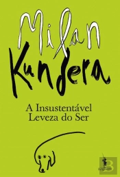 A Insustentável Leveza do Ser