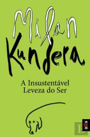 A Insustentável Leveza do Ser