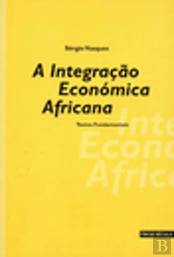 Bertrand.pt - A Integração Económica Africana