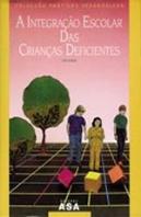 A Integração Escolar das Crianças Deficientes