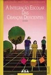 A Integração Escolar das Crianças Deficientes