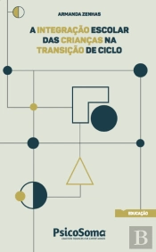 A Integração Escolar das Crianças na Transição de Ciclo