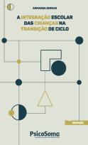 A Integração Escolar das Crianças na Transição de Ciclo