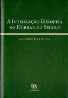 A Integração Europeia no Dobrar do Século
