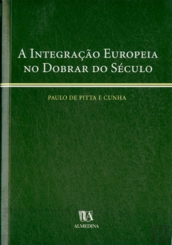 Bertrand.pt - A Integração Europeia no Dobrar do Século