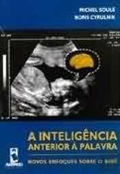 A Inteligência Anterior à Palavra