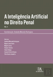 A Inteligência Artificial no Direito Penal - Volume II
