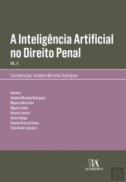 Bertrand.pt - A Inteligência Artificial no Direito Penal - Volume II