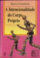 A Intencionalidade do Corpo Próprio