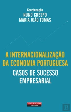Bertrand.pt - A Internacionalização da Economia Portuguesa
